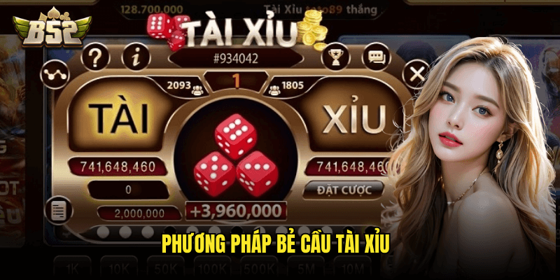 Phương pháp bẻ cầu Tài Xỉu B52