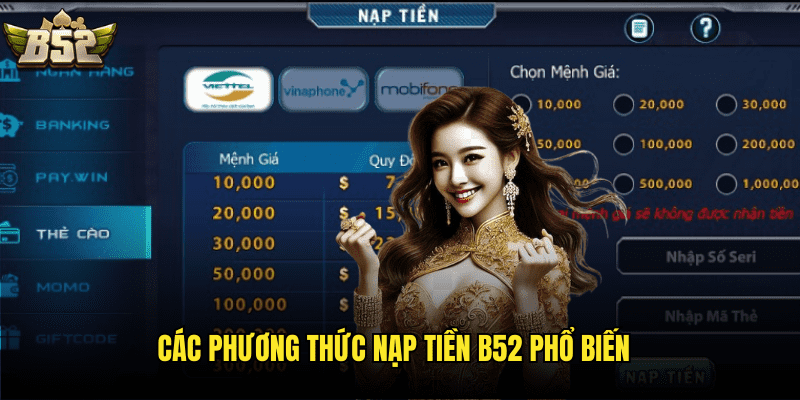 Các Phương Thức Nạp Tiền B52 Phổ Biến