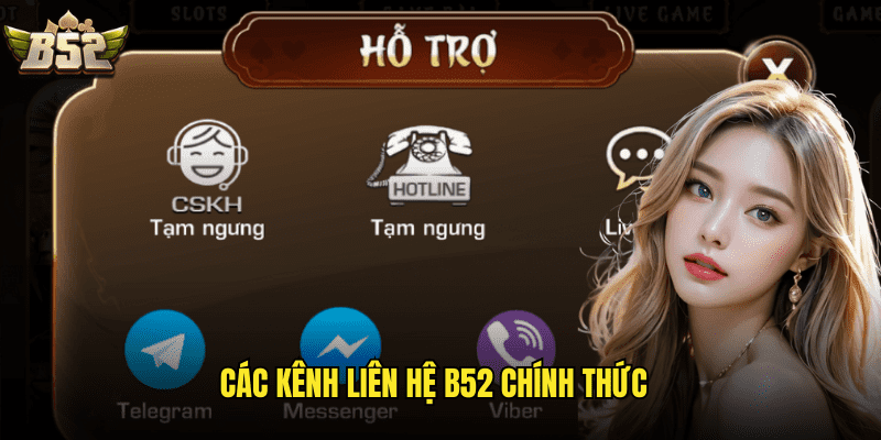 Các Kênh Liên Hệ B52 Chính Thức