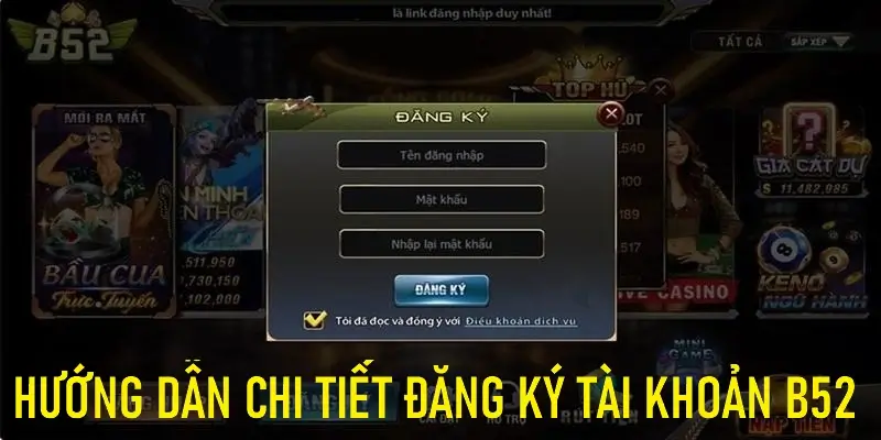 Quy tình đăng ký tài khoản tại B52