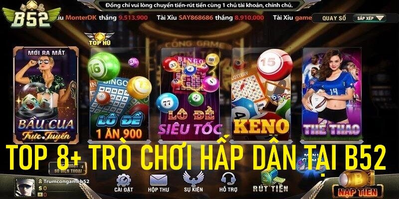 Top những trò chơi hấp dẫn tại B52